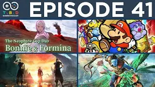 TBD Gaming Podcast - Episode 41 | Thoughts on September 2023 Nintendo Direct & State of Play