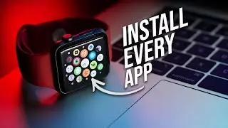 Как установить все приложения на Apple Watch