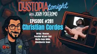 Christian Cordes Returns! Dystopia Tonight EP 281 / Two Halves Of a Whole Idiot