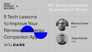 5 Tech Lessons to Improve Your Renewable Energy Companion App
