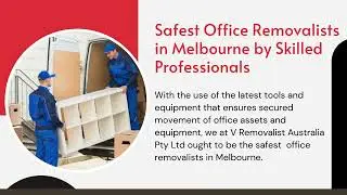 V Removalist Australia Pty Ltd  Best Office Furniture Removalists in Melbourne
