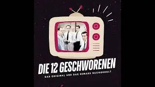 Nachgeholt: Die 12 Geschworenen (1957 & 1997)