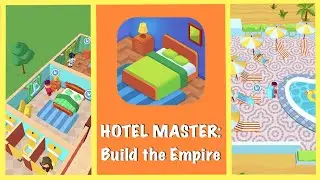 My Perfect Hotel - Hotel Master: Build The Empire - Gameplay Walkthrough  | iOS | by SayGames