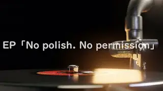 EP「No polish. No permission」#JazzPunk#PunkJazz#JazzFusion