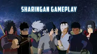 Gameplay Pengguna Sharingan di Game Naruto Storm 4  (Jutsu,Combo,Awakening)