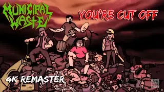 MUNICIPAL WASTE &ndash; You&rsquo;re Cut Off | Thrash Metal Cartoon Chaos [4K Remaster]
