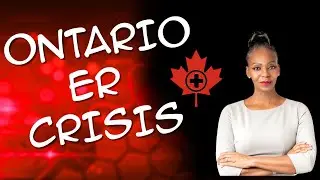 WAITING FOR CARE: Ontario's ER Crisis Hits Boiling Point