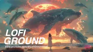 Relax your mind &bull; Fantasy music journey｜LOFIGROUND