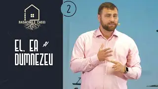 George Dume • 2. El, ea și Dumnezeu • Seria CASA FAMILIEI • Biserica 