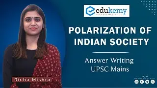 Polarization of Indian Society | Mains Answer Writing Discussion | Society | UPSC CSE