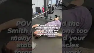 POV: the Smith Machine Ruined Your Stabilizer Muscles