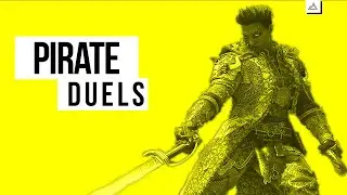 The Pirate Is Amazing In Duels For Honor