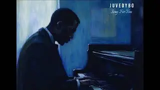 Juvedybo - Song for You