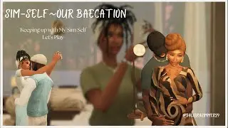 🤍SimSelf~Our Baecation in Granite Falls| LP | #ts4 #sims4 #thesims4gameplay 🤍