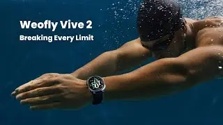 Weofly Vive 2 - Introducing Weofly 2025 Flagship Smartwatch !