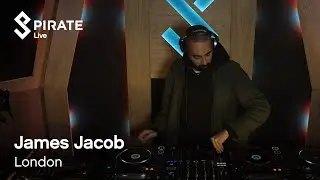 James Jacob DJ Set | Pirate Live x T. Williams Handpicked