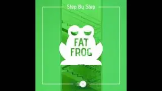 Fat Frog - Step By Step