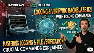 📦 Backblaze B2 Cloud Storage Rclone Log Every File Transfer & Verify Your Backups (Complete Guide)