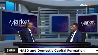 The NASD As a Catalyst for Domestic Capital Formation in Nigeria