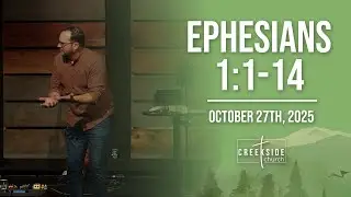 Ephesians 1:1-14 | Creekside Church