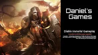 Diablo Immortal Gameplay - Crusader Free to Play (activities & gear upgrade lvl 60-paragon 959-963)