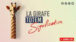 Mon animal totem : La Girafe