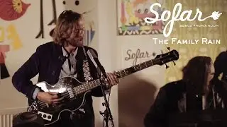 The Family Rain - Seasons | Sofar London