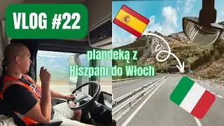 VLOG #22 - Jazda plandeką z Hipszpani do Włoch