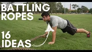 16 Battling Rope Exercises for Bootcamp Circuits and Personal Trainers