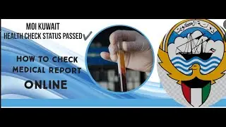 Kuwait Online Medical Report Check