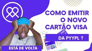 COMO EMITIR CART&Atilde;O VISA DA Pyypl Em #Angola! M&Eacute;TODO REVELADO