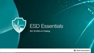 ESD Essentials: IEC 61000-4-2 Rating