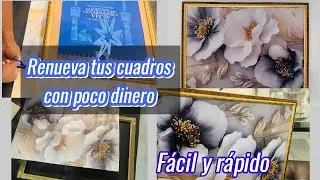 RENUEVA TUS CUADROS! 🖼️ 🖌️con poco dinero 💰 FÁCIL y RÁPIDO/ decora conmigo 