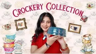MY CRAZIEST CROCKERY COLLECTION TOUR EVER! ☕🍽️ (I spent how much?!) #crockerycollection  #cups 