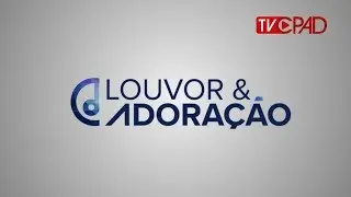 Louvor e Adora&ccedil;&atilde;o 12 - CPAD Music