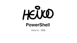 Windows PowerShell - How to - XML