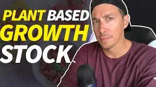 Plant Based Growth Food Stock (Heating Up)