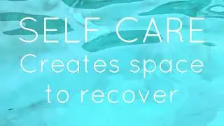Self Care | Bracket time to fill your well