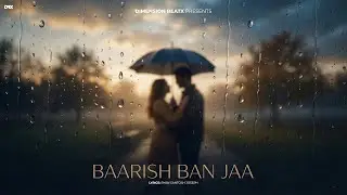 Baarish Ban Jaa - Dimension BeatX Originals | Official Visualizer