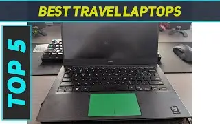 5 Best Travel Laptops in 2023