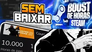 Farmar Horas na steam 2025 sem programas e de GRA&Ccedil;A  sem precisar logar conta