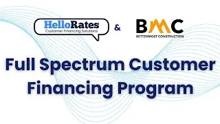 HelloRates x Bettermost Construction | 100% Customer Financing Program