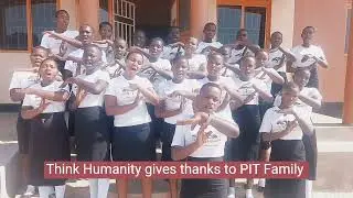 Think Humanity Secondary School Thanking PIT Family