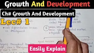 Introduction To Growth And Development In Urdu Hindi | Open Growth | Meristematic Cells