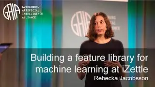 Building a feature library for machine learning at iZettle by Rebecka Jacobsson