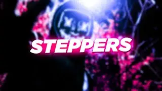 22Gz - Steppers (Lyrics)