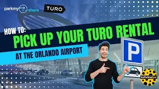 Automate Turo Pickups at Orlando Airport | The Park My Share System