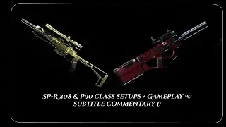 SP-R 208 & P90 Class Setups + Gameplay [MODERN WARFARE]