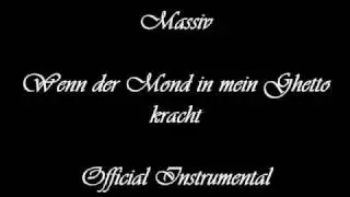 Massiv - Wenn der Mond in mein Ghetto kracht (Official Instrumental)