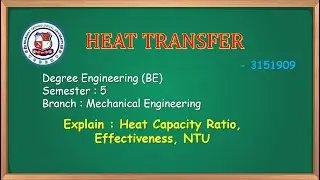 The Effectiveness - NTU Methods | Explain : Heat Capacity Ratio, Effectiveness, NTU very easy ☺